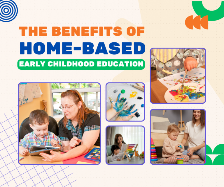 The Benefits of Home-Based Early Childhood Education